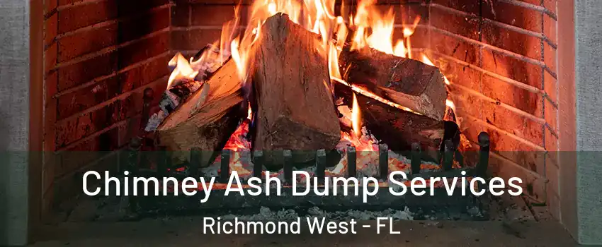  Chimney Ash Dump Services Richmond West - FL