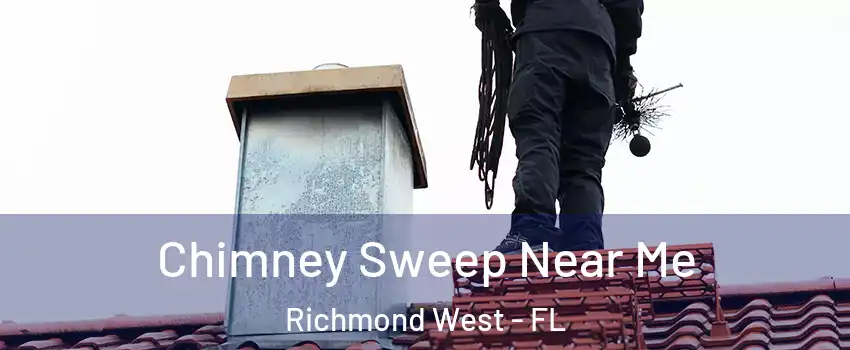  Chimney Sweep Near Me Richmond West - FL