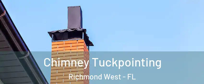  Chimney Tuckpointing Richmond West - FL