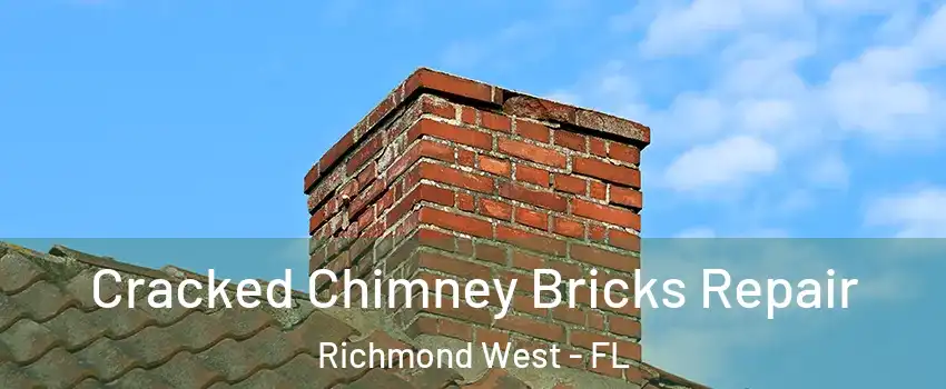  Cracked Chimney Bricks Repair Richmond West - FL
