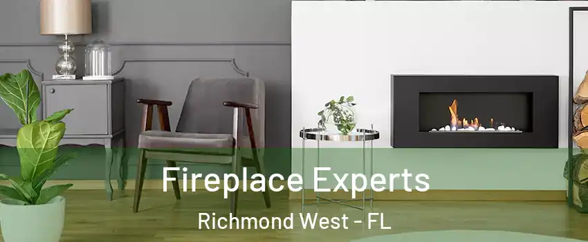  Fireplace Experts Richmond West - FL