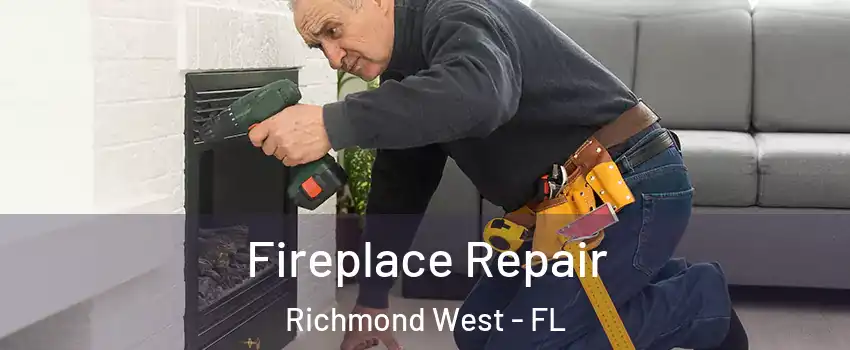  Fireplace Repair Richmond West - FL
