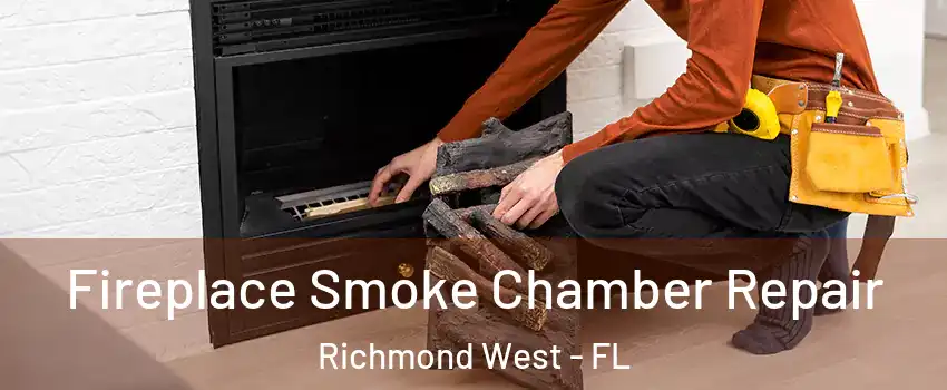  Fireplace Smoke Chamber Repair Richmond West - FL