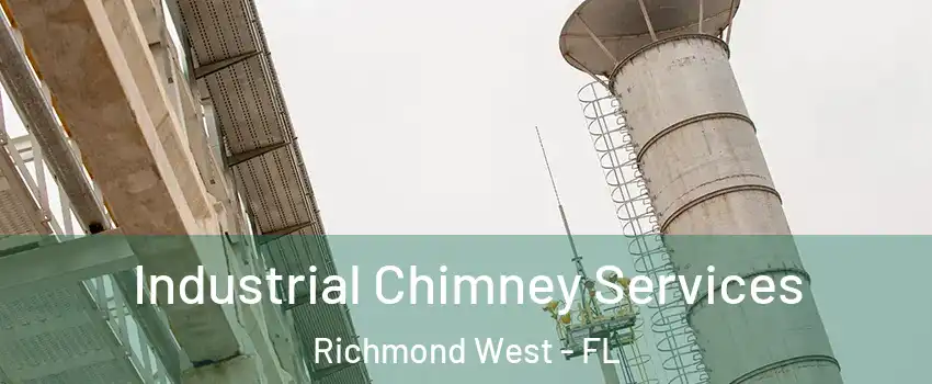  Industrial Chimney Services Richmond West - FL