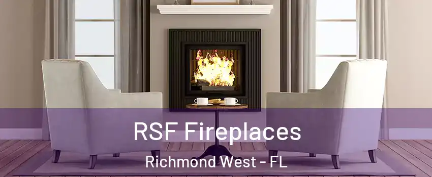  RSF Fireplaces Richmond West - FL
