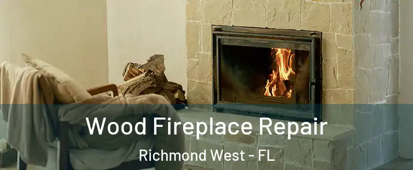  Wood Fireplace Repair Richmond West - FL
